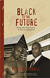 Black to the Future, From the Plantation to the Corporation
